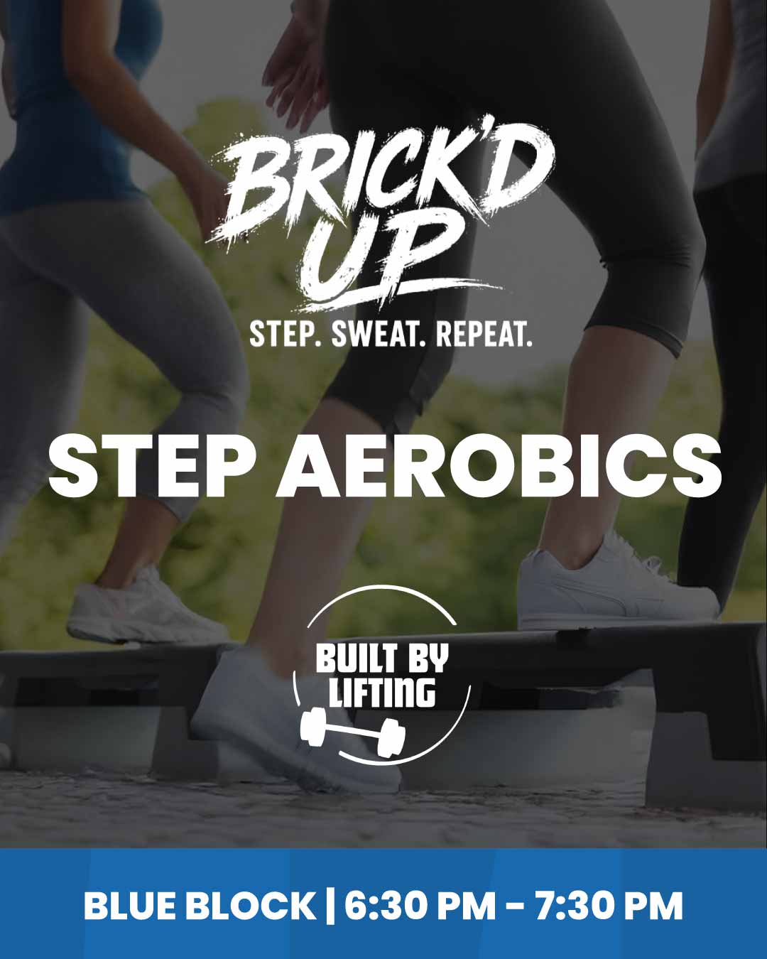 Brick’d Up Step Aerobics